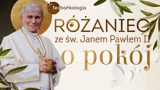 Różaniec Teobańkologia ze św Janem Pawłem II o pokój 1406 Wtorek [upl. by Earl]