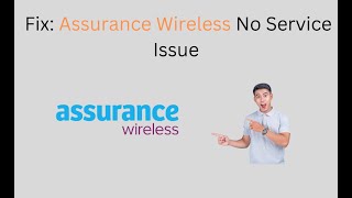 How to Fix Assurance Wireless No Service Issue [upl. by Brag]