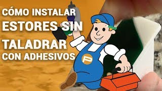 Estores SIN TALADRAR ✅ Cómo INSTALAR con ADHESIVOS【Guía PASO a PASO】 [upl. by Akinak963]