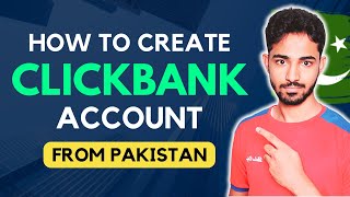 Create a ClickBank Account from Pakistan The Ultimate Video Urdu  हिन्दी [upl. by Orbadiah862]