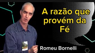 A Razão que provém da Fé [upl. by Anavi]