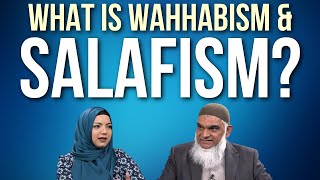 What is Salafism amp Wahhabism  Dr Shabir Ally amp Dr Safiyyah Ally [upl. by Alleciram963]