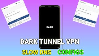 How to setup Dark Tunnel VPN with Slow DNS Config Settings For Secure Browsing [upl. by Novyat]