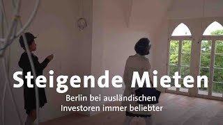 Berlin Steigende Immobilienpreise wegen ausländischer Investoren [upl. by Narrad]