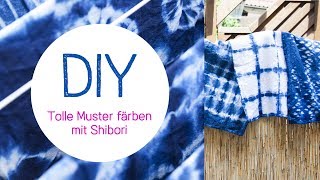 DIY Shibori  Färbetechnik  Batiken  Trend [upl. by Yeaton]