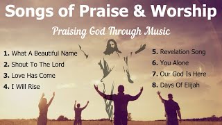 Songs of Praise and Worship I 8 Christian Songs of Praise  Choir with Lyrics  Sunday 7pm Choir [upl. by Eward]