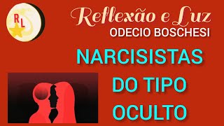 NARCISISTA DO TIPO OCULTO ELES AGEM DE FORMA DIFERENTE PARA TE CONVENCER narcisistas [upl. by Neerbas]