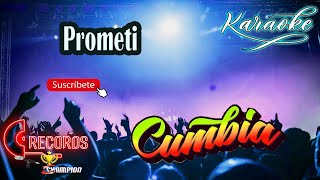 Prometi en Karaoke  Estilo Cumbia [upl. by Gabriellia]