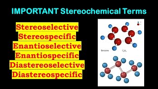 StereoselectiveStereospecificEnantioselectiveEnantiospecificDiastereospecificDiastereoselective [upl. by Sontich]