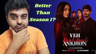 Yeh Kaali Kaali Ankhein Season 2 Review Tahir Raj Bhasin Shweta Tripathi Anchal Singh Netflix 😲😲 [upl. by Ytineres]