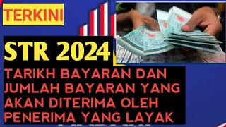 Jumlah Bayaran Diterima Dan Tarikh Bayaran STR str2024bantuanstr [upl. by Zaccaria]