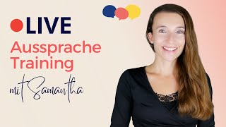 Live AusspracheTraining mit Samantha [upl. by Areik]