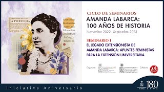 Primer Seminario del Ciclo quotAmanda Labarca 100 años de historiaquot [upl. by Nassir]