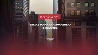 Dicas para o advogado iniciante [upl. by Andria]