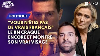 quotVOUS NÊTES PAS DE VRAIS FRANÇAISquot  LE RN CRAQUE ENCORE ET MONTRE SON VRAI VISAGE [upl. by Luemas37]