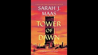 Chapters 110 Tower of Dawn by Sarah J Maas [upl. by Quintana]