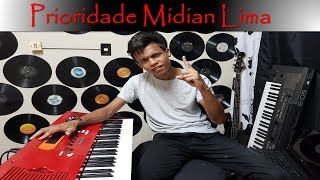 Prioridade Midian Lima  tutorial teclado intro RafaLeytao [upl. by Lusa]