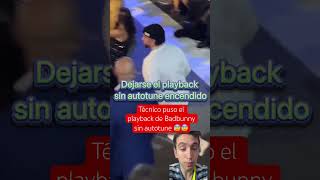 Técnico puso playback de Badbunny sin autotune 😰 badbunny autotune parody parodia edit short [upl. by Esaj92]