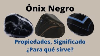 Ónix Negro Piedra ¿Para qué sirve Propiedades y Significado del mineral [upl. by Hsinam]