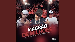 Magrão de Milhões feat Meno Saaint [upl. by Ainecey592]