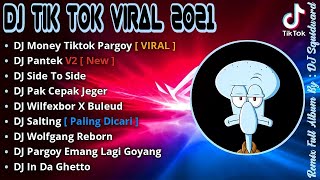 DJ MONEY TIKTOK PARGOY REMIX VIRAL TIKTOK TERBARU 2021 [upl. by Quintilla]