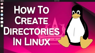 How To Create Directories In Linux [upl. by Amitak]