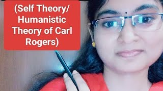 Carl Rogers HumanisticSelf Theory of Personality educationalpsychology [upl. by Kinzer359]