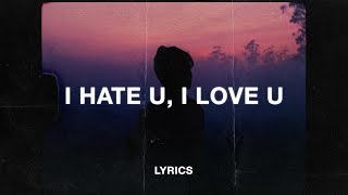 gnash  i hate u i love u Lyrics ft olivia obrien [upl. by Wollis]