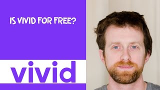 Is Vivid for free [upl. by Norvol]