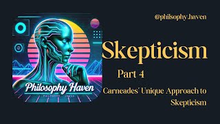 Skepticism Part 4 CarneadesPhilosophy Religionforyouscienceshortsquotes aestheticfypai [upl. by Ahsena931]