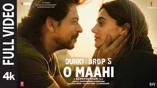 Dunki O Maahi Full Video  Shah Rukh Khan  Taapsee Pannu  Pritam  Arijit Singh  Irshad Kamil [upl. by Ellwood]