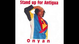 ONYAN  STAND UP FOR ANTIGUA [upl. by Timmy]