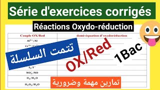 série dexercices corrigés réactions oxydoréduction 1bac partie 2 تمارين مهمة جدا جدا جدا جدا جدا✅️ [upl. by Shaeffer]