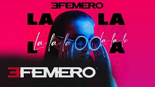 EFEMERO  LALALA  Extended Version [upl. by Meece]