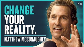 The Hidden Art Of Reinventing Yourself  Matthew McConaughey 4K [upl. by Baggott]