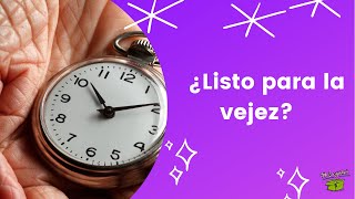 ¿Cómo prepararse para una vejez plena y feliz [upl. by Siramaj95]