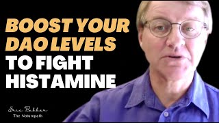 Boost Your DAO Levels To Fight Histamine  Ask Eric Bakker [upl. by Innavoij295]