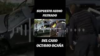 Policías hablan del caso de Octavio Ocaña elpodcastperdido [upl. by Ihsar]