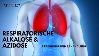 Respiratorische Alkalose und Azidose  Erkennung und Behandlung [upl. by Nilrah176]