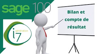 Sage 100 comptabilité  Bilan et compte de résultat [upl. by Imar]