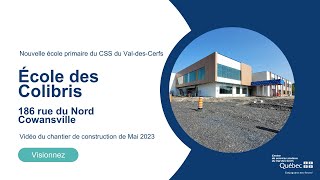 CSSVDC  Nouvelle école des Colibris  186 rue du Nord  Cowansville  Chantier Mai 2023 [upl. by Laresa]