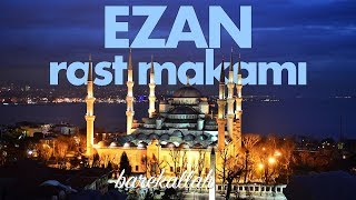 Ezan  Rast makamı  İsmail Coşar [upl. by Llerred]