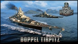 World of Warships  Tirpitz im Doppelpack  deutsch  gameplay [upl. by Knight993]