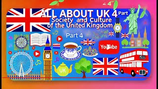 All about UK Part 4  Society and Culture [upl. by Blanka]