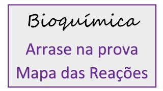 Mapa das principais reações da Bioquímica enzimas marcapasso regulação hormonaletc [upl. by Silrak]