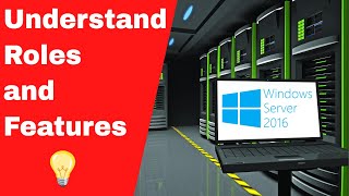 Windows Server Understand Roles and Features [upl. by Maurita]