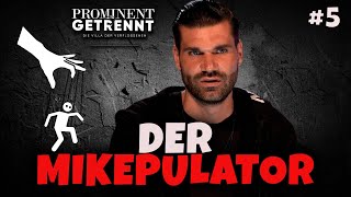 Prominent getrennt 5  MIKEPULATION  perfides SPIEL von MIKE CEES [upl. by Leiba247]