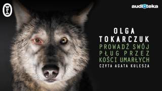 quotProwadź swój pług przez kości umarłychquot  audiobook [upl. by Walley]