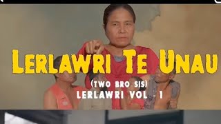 Lerlawri Te unau fim full muve [upl. by Helsie]