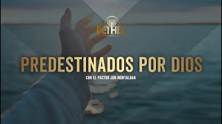 PREDESTINADOS POR DIOS JON MONTALBAN [upl. by Jedlicka]